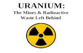 URANIUM: The Mines & Radioactive  Waste Left Behind