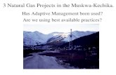 3 Natural Gas Projects in the Muskwa-Kechika.