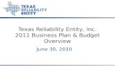 Texas Reliability Entity, Inc. 2011 Business Plan & Budget Overview