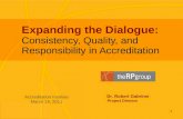 Expanding the Dialogue: Consistency, Quality, and Responsibility in Accreditation