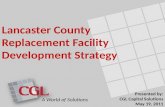 Lancaster County  Replacement Facility Development Strategy