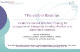 Veronica Delafosse Librarian, Caulfield General Medical Centre Melbourne, Victoria, Australia
