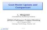 L. Waganer Consultant for The Boeing Company ARIES-Pathways Project Meeting  26-27 August 2009