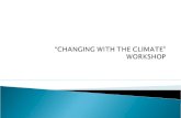 “CHANGING WITH THE CLIMATE” WORKSHOP