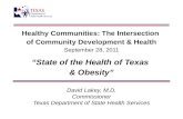 David Lakey, M.D. Commissioner Texas Department of State Health Services