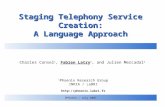 Staging Telephony Service Creation: A Language Approach