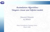 Assimilation Algorithms: Tangent Linear and Adjoint models