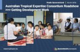 Australian Tropical Expertise Consortium Roadshow >>> Getting Development Work
