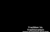 Tradition Vs. Traditionalism Exploring The Contemporary Worship Model