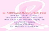 Dr. ABDULAZIZ AL-SAIF, FRCS, FBES Associate Professor of Surgery