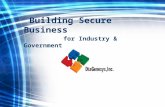 Building Secure Business for Industry & Government