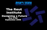 The Reut Institute Designing a Future