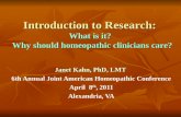 Introduction to Research:  What is it?   Why should homeopathic clinicians care?