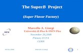 The Super B   Project ( Super Flavor Factory )