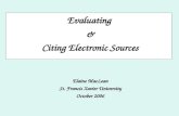 Evaluating  & Citing Electronic Sources Elaine MacLean St. Francis Xavier University October 2006