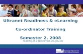 Ultranet Readiness & eLearning  Co-ordinator Training Semester 2, 2008