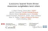 Lessons learnt from three massive sulphides test sites Li Zhen Cheng, Denis Bois,  UQAT