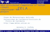 EELA is a project funded by the European Union under contract 026409
