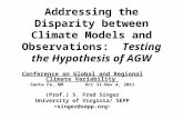 Addressing the Disparity between Climate Models and Observations:   Testing the Hypothesis of AGW