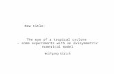 The eye of a tropical cyclone  – some experiments with an axisymmetric numerical model