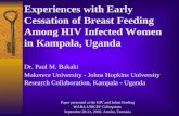 Experiences with Early Cessation of Breast Feeding Among HIV Infected Women in Kampala, Uganda