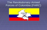 The Revolutionary Armed Forces of Colombia (FARC)