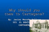 Why should you come to Cartagena?