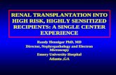 RENAL TRANSPLANTATION INTO HIGH RISK, HIGHLY SENSITIZED RECIPIENTS: A SINGLE CENTER EXPERIENCE