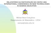 Mirian Buss Gonçalves  Departamento de Matemática - UFSC  mirian@mtm.ufsc.br