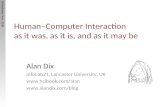 Human–Computer Interaction  as it was, as it is, and as it may be