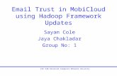 Email Trust in MobiCloud using Hadoop Framework Updates
