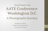 Travel Grant Log AATE Conference  Washington D.C. A Photographic  Journey