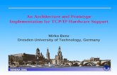 An Architecture and Prototype Implementation for TCP/IP Hardware Support Mirko Benz