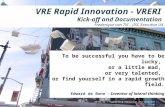 VRE Rapid Innovation - VRERI  Kick-off and Documentation  Frederique van Till – JISC Executive UK