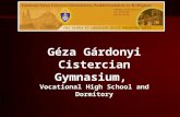 Géza Gárdonyi Cistercian Gymnasium,  Vocational High School and Dormitory
