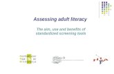 Assessing adult literacy  The aim, use and benefits of standardized screening tools
