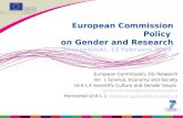 European Commission Policy  on Gender and Research  Thessaloniki, 13 February 2009