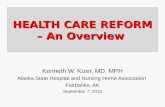HEALTH CARE REFORM – An Overview