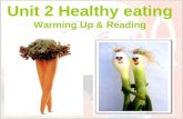 Unit 2 Healthy eating Warming Up & Reading