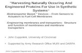 “Harvesting Naturally Occuring And Engineered Proteins For Use in Synthetic Systems ”