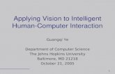 Applying Vision to Intelligent Human-Computer Interaction