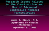 Research Issues Related to the Construction and Use of Advanced Controlled Medical Terminologies
