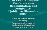 11th EFTC European Conference on Rehabilitation and DrugPolicy . Ljubljana- Slovenia – 2007.