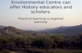What Babanango Valley Environmental Centre can offer History educators and scholars.