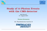 Study of tt-Photon Events  with the CMS-detector  Bad Honnef 27. August 2007