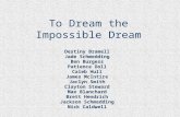 To Dream the Impossible Dream