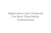 Application Layer Protocols For Real-Time Media Transmission