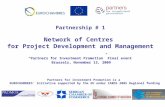“Partners for Investment Promotion” Final event  B russels ,  November 13, 2009