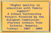 "Higher quality in education with family support"