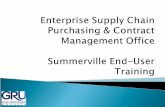 Enterprise Supply Chain Purchasing & Contract Management Office  Summerville End-User Training